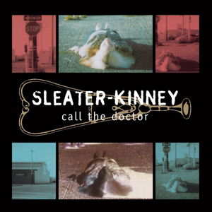 Cover for Sleater-kinney · Call The Doctor (LP) [Remastered edition] (2014)