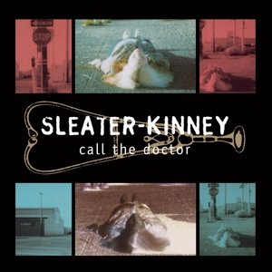 Cover for Sleater-kinney · Call the Doctor (LP) [Remastered edition] (2014)