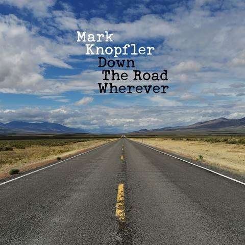 Cover for Mark Knopfler · Down the Road Wherever (CD) (2018)