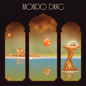 Cover for Mondo Drag (LP) (2015)