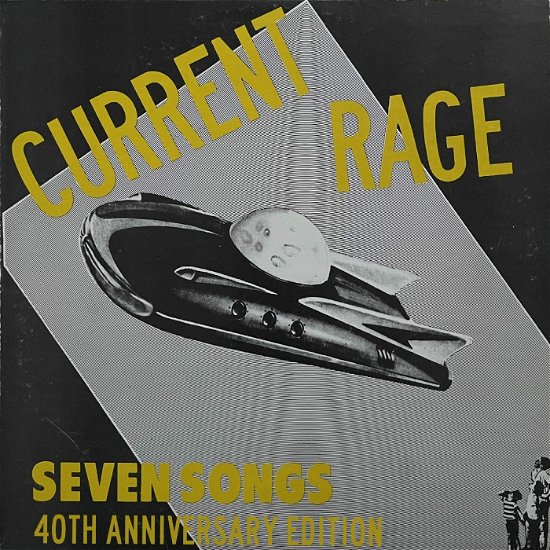 Current Rage · Seven Songs [40th Anniversary Expanded Edition] (LP) (2022)