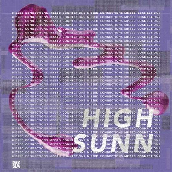 Cover for High Sunn · Missed Connections (LP) (2018)