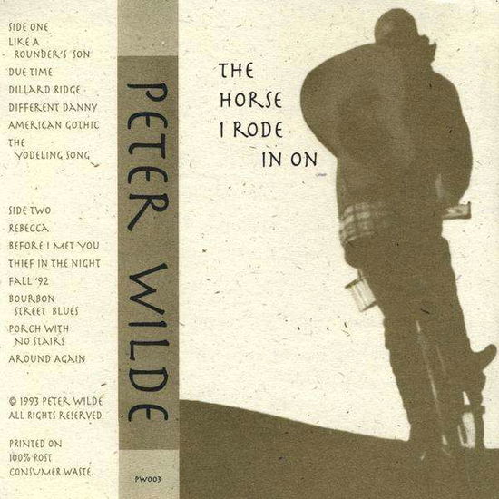 Cover for Peter Wilde · Horse I Rode in on (CD) (2008)