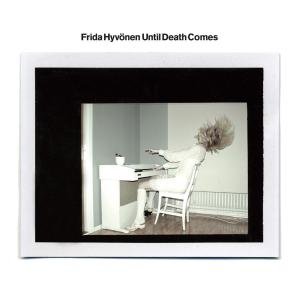Cover for Frida Hyvonen · Until Death Comes (LP) [Standard edition] (2006)