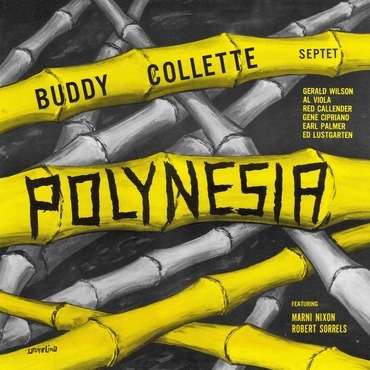 Polynesia - Buddy -Septet- Collette - Música - TRUNK - 0666017337418 - 20 de setembro de 2019