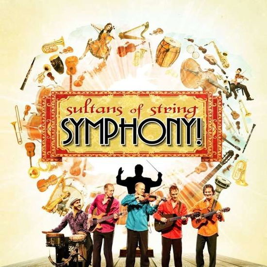 Symphony! - Sultans of String - Muziek - WORLD MUSIC - 0679444001418 - 12 februari 2016