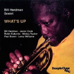 Cover for Bill Hardman Sextet · Whats Up (LP) (2021)