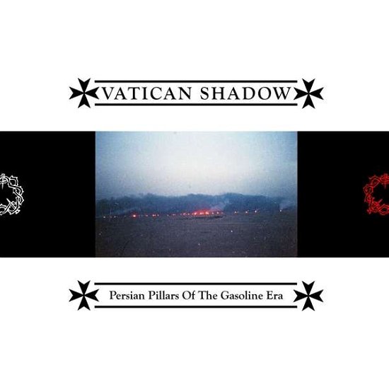 Persian Pillars of the Gasoline Era - Vatican Shadow - Music - 20 BUCK SPIN - 0721616813418 - September 18, 2020