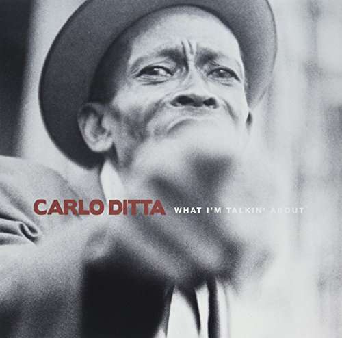 Cover for Carlo Ditta · What I'm Talkin About (LP) [EP edition] (2016)