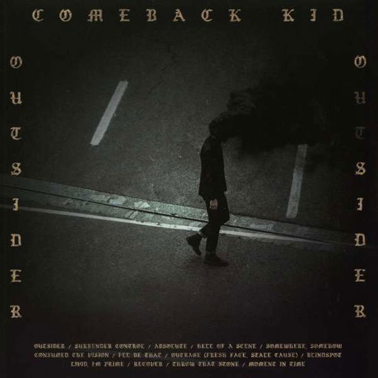 Outsider - Comeback Kid - Musiikki - NUCLEAR BLAST RECORDS - 0727361412418 - perjantai 8. syyskuuta 2017