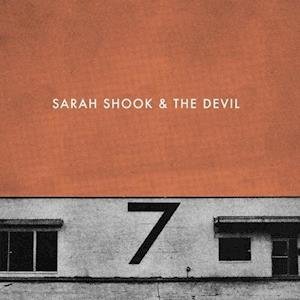Cover for Shook, Sarah &amp; The Disarmers · Seven (LP) (2020)