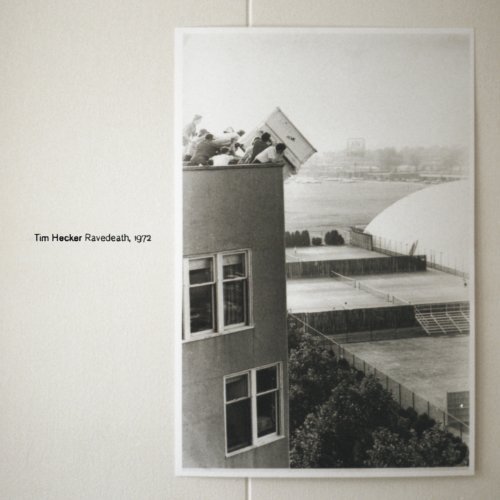 Tim Hecker · Ravedeath, 1972 (LP) (2011)