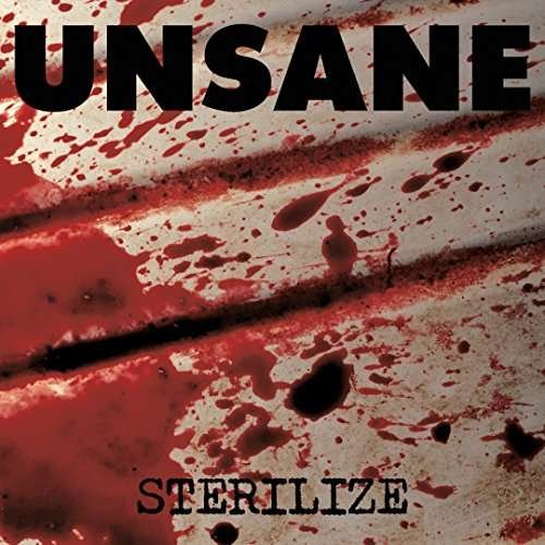 Sterilize - Unsane - Musik - ROCK - 0808720024418 - 29. september 2017