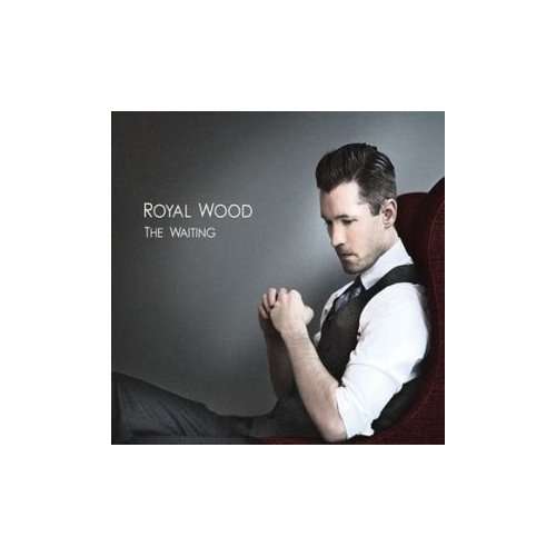 Cover for Royal Wood · Waiting (CD) (2010)