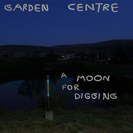 Cover for Garden Centre · A Moon For Digging (LP) (2022)