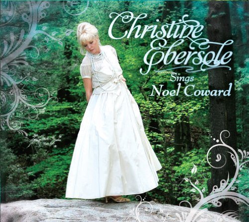 Cover for Christine Ebersole · Christine Ebersole Sings Noel Coward (CD) (2010)