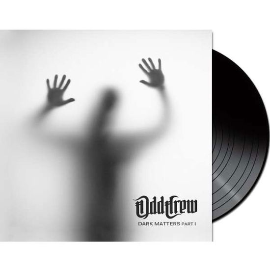 Dark Matters Part I (Ltd. black 2 Vinyl) - Odd Crew - Musik - DRAKKAR ENTERTAINMENT GMBH - 0884860427418 - 27. Mai 2022