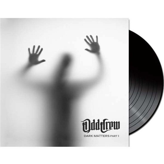 Cover for Odd Crew · Dark Matters Part I (Ltd. black 2 Vinyl) (LP) (2022)