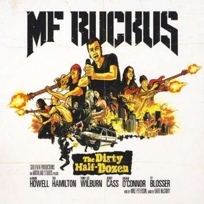 Cover for Mf Ruckus · Dirty Half-dozen (CD) (2013)