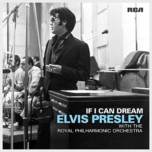 Cover for Elvis Presley · If I Can Dream: Elvis Presley With The Royal Philharmonic Orchestra (LP) [33 LP edition] (2015)