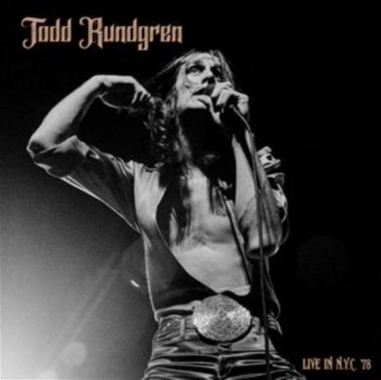 Live In NYC 78 - Todd Rundgren - Music - CLEOPATRA RECORDS - 0889466457418 - December 8, 2023