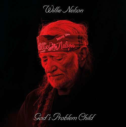 Cover for Willie Nelson · God's Problem Child (LP) (2017)