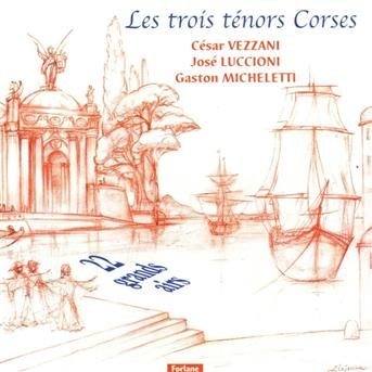 Les Trois T?Nors Corses - Cesar Vezzani - Música - Forlane-Dom - 3399240168418 - 8 de novembro de 2019