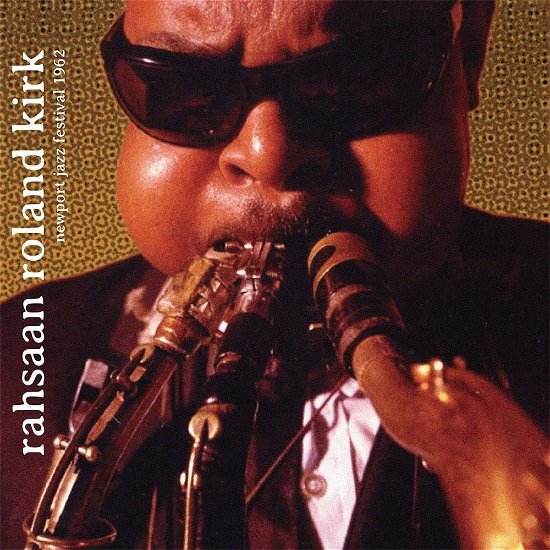 Cover for Rahsaan Roland Kirk · Newport Jazz Festival 1962 (CD) (2023)