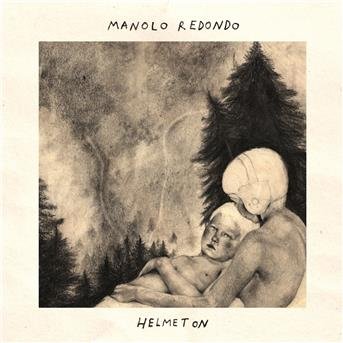 Cover for Manolo Redondo · Helmet on (CD) (2019)