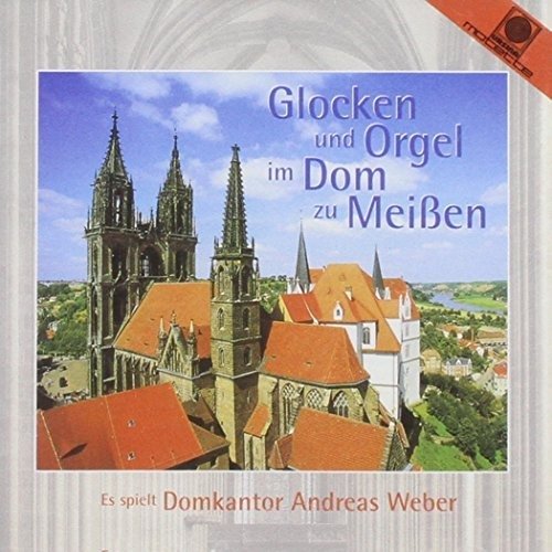 Cover for Andreas Weber · Glocken Und Orgel Im Dom (CD) (2013)