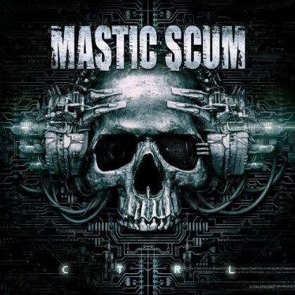 Ctrl - Mastic Scum - Musik - MASSACRE - 4028466108418 - 21. oktober 2022