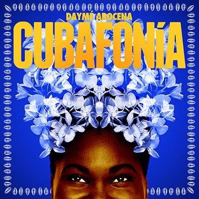 Cover for Dayme Arocena · Cubafonia (CD) [Japan Import edition] (2017)