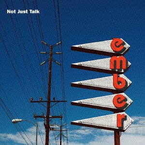 Cover for Ember · Not Just Talk (CD) [Japan Import edition] (2016)
