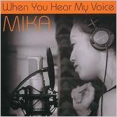 Cover for Mika · When You Hear My Voice (CD) [Japan Import edition] (2011)