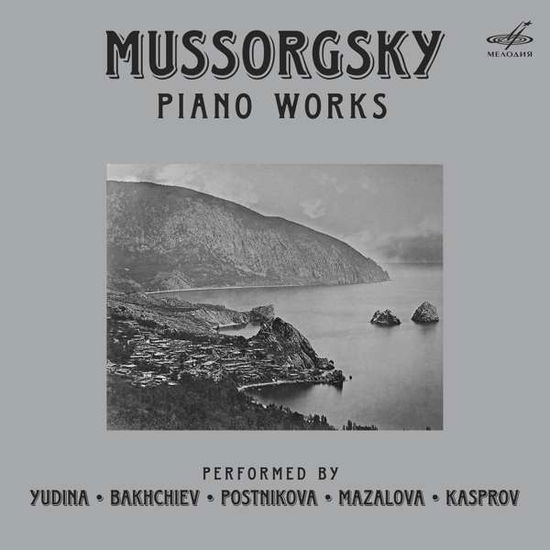 Piano Works - M. Mussorgsky - Musik - MELODIYA - 4600317125418 - 7. maj 2018