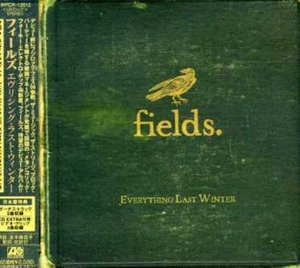 Cover for Fields · Everything Last Winter (CD) [Bonus Tracks edition] (2008)