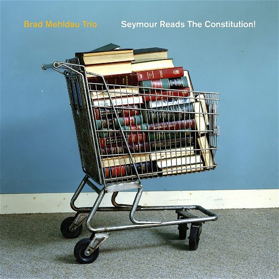 Cover for Brad Mehldau · Seymour Reads the Constitution! (CD) [Japan Import edition] (2018)