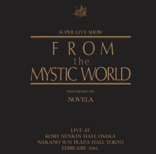 Cover for Novela · From the Mystic World-super Live Show- (CD) [Japan Import edition] (2017)