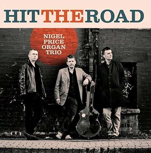 Cover for Nigel Organ Trio Price · Hit the Road (CD) (2014)