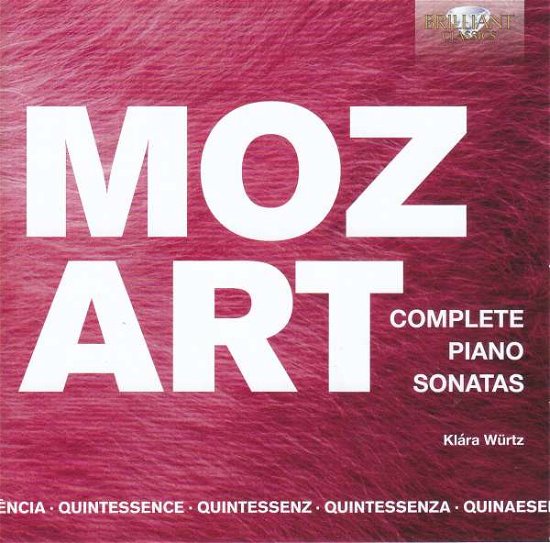 Quintessence Mozart: Complete Piano Sonatas - Klara Wurtz - Musik - BRILLIANT CLASSICS - 5028421960418 - 11. oktober 2019