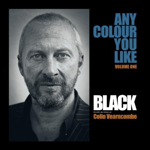 Any Colour You Like - Black - Musikk - ALTERNATIVE - 5038622128418 - 23. juni 2020