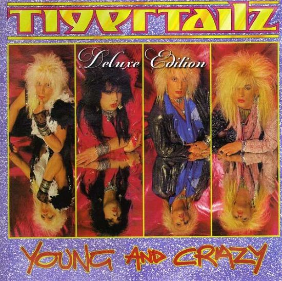 Cover for Tigertailz · Young and Crazy (CD) [Bonus CD edition] (2010)