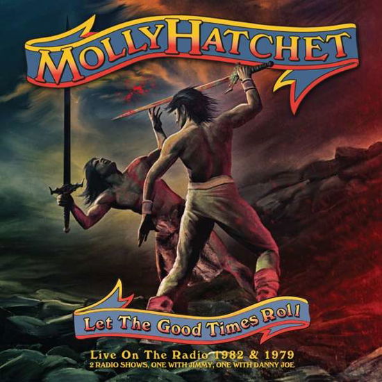 Cover for Molly Hatchet · Let on the Good Times Roll (CD) (2016)