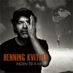 Ingen Tid Å Miste - Henning Kvitnes - Muziek -  - 5099973122418 - 2018