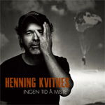 Ingen Tid Å Miste - Henning Kvitnes - Music -  - 5099973122418 - 2018