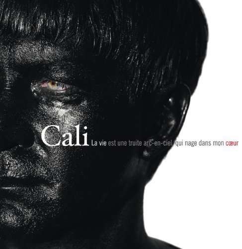 Cover for Cali · La Vie Est Une Truite Arc-en-ciel Qui Dans Mon Ceur (LP) (2011)