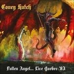 Cover for Coney Hatch · Fallen Angel?Live Quebec 83 (CD) (2016)