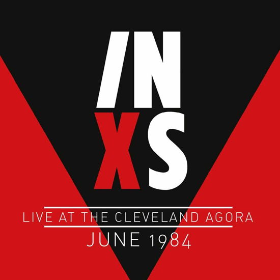 Live at the Cleveland Agora June 1984 - Inxs - Musiikki - AIR CUTS - 5292317804418 - perjantai 22. huhtikuuta 2016