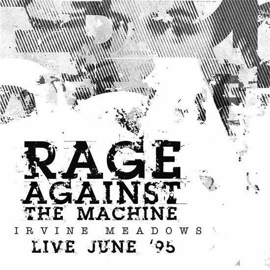 Cover for Rage Against the Machine · Irvine Meadows Live June 95 (CD) (2016)