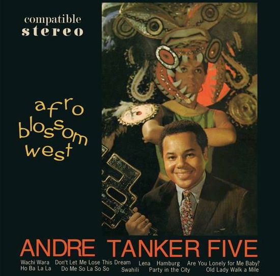 Afro Blossom West - Andre Tanker Five - Muziek - CREE RECORDS - 5397102121418 - 29 november 2018